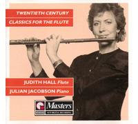 Judith Hall - TWENTIETH CENTURY CLASSICS FOR THE FLUTE - HALL/JACOBSON [UK Import]