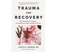 Judith Herman Trauma and Recovery (Poche)