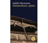 Judith Hermann Sommerhaus spater (Poche)