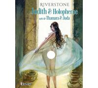 Judith & Holopherne, suivi de Thamara et Juda - Riverstone - Dynamite Eds - broché - Bande dessinée