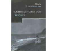Judith Mossman Euripides (Relié) Oxford Readings in Classical Studies