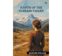 Judith Of The Godless Valley