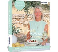 Judith Sendl Chronisch gesund #starten - Dein 14-Tage-Plan für die anti- (Relié)