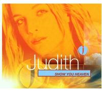 Judith - Show You Heaven [Import]