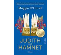 Judith und Hamnet: Roman | Ausgezeichnet mit dem Women's Prize for Fiction 2020 und British Book Award 2021