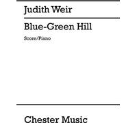 Judith Weir: Blue-Green Hill (Score/Piano). Partitions pour Flûte Traversière, Clarinette, Violon, Violoncelle, Piano De Chambre