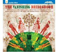 Judith Weir Judith Weir: The Vanishing Bridegroom (CD) Album