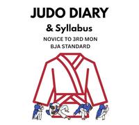 Judo Diary and Syllabus: Junior Mon Grades Novice to 3rd Mon BJA Standard