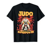 Judo is My Superpower Judoka Art Martial T-Shirt