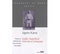 Judo (Jujutsu) - Méthode Et Pédagogie