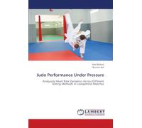 Judo Performance Under Pressure: Analyzing Heart Rate Dynamics Across Different Testing Methods in Competitive Matches