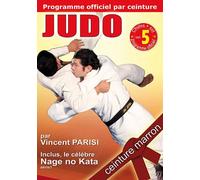 Judo - Programme Officiel Par Ceinture : Ceinture Marron