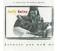 Judy Bailey – Between You And Me – Import