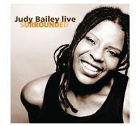 Judy Bailey - Surrounded (Judy Bailey Live) [Import]