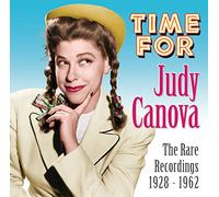 Time for Judy Canova: The Rare Recordings 1928-1962
