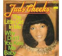 Judy Cheeks - The Little Girl In Me / Why Don't You Kiss Me Baby [Vinyle 7 pouces - 45 tours]