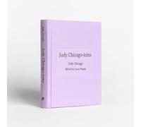 Judy Chicagoisms by Judy artist Chicago Judy artist Chicago (Auteur)