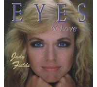 Judy Fields - Eyes of Love