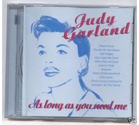 Judy Garland - As Long As You Need Me [Import]