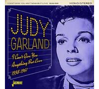 JUDY GARLAND - I CAN'T GIVE YOU ANYTHING CD NEUF