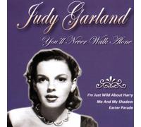 Judy Garland - You'll Never Walk Alone [Import]