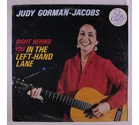 JUDY GORMAN-JACOBS - right behind you in the left-hand lane LP