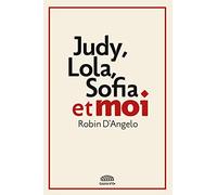 Judy, Lola, Sofia et moi