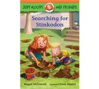 Judy Moody and Friends Searching for Stinkodon by Megan McDonald & Illustrated by Erwin Madrid Megan McDonald Illustrated by Erwin Madrid (Auteur)