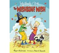 Judy Moody and Stink The Wishbone Wish by Megan McDonald & Illustrated by Peter H Reynolds Megan McDonald , Illustrated by Peter H Reynolds (Auteur)