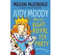 Megan McDonald – Judy Moody and the Right Royal Tea Party – Penguin Books