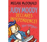 Judy Moody Declares Independence by Megan McDonald Megan McDonald (Auteur)