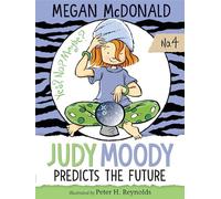 Judy Moody Predicts the Future