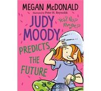 Judy Moody Predicts the Future by Megan McDonald Megan McDonald (Auteur)