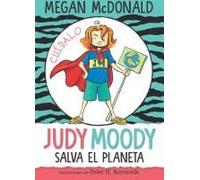 Judy Moody Salva El Planeta/ Judy Moody Saves The World!