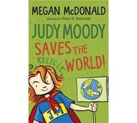 Judy Moody Saves the World by Megan McDonald Megan McDonald (Auteur)
