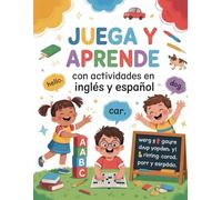 Juega y aprende con Actividades en Inglés y Español: Juega y aprende con Actividades en Inglés y Español