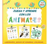 Juega y aprende con los animales 4-6 AÑOS : Laberintos, juegos de sombras, colorear...: Cuaderno de actividades y juegos, formato cuadrado en COLOR, ... infantil para las vacaciones, tiempo libre