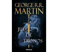 Juego de tronos (Canción de Hielo y Fuego 1): Los libros que inspiraron la serie Juego de Tronos de HBO