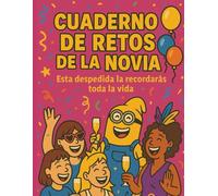 Juego despedida de soltera | Cuaderno de retos para amigas