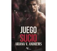 Juego sucio: Porque él ha decidido que la única capaz de salvar su carrera es ella.