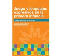Juego y lenguajes expresivos en la primera infancia