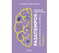 Juegos de creatividad: Pasatiempos para entrenar tu cerebro. Volumen 6