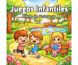 Juegos Infantiles Libro de Colorear: Mis Aventuras en el Parque con Juegos al Aire Libre, Diversión sin Pantallas y Dibujos Estilo Kawaii de Líneas Gruesas para Niños de 4 a 8 Años