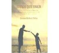 Juegos Que Unen - J. Solter, Aletha J Solter, Aletha (Auteur)
