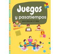 JUEGOS Y PASATIEMPOS PARA NIÑOS DE 4-7 AÑOS: JUEGOS DIDACTICOS . laberintos, rompecabezas, sopas de letras, caligrafía, une los puntos, diferencias y muchos mas. Tapa blanda y 117 paginas a color