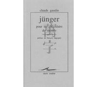 Jünger, Pour Un Abécédaire Du Monde