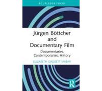 Jürgen Böttcher And Documentary Film