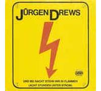 Jürgen Drews - Und bei Nacht stehn wir in Flammen (1984) / Vinyl single [Vinyl-Single 7'']