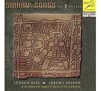 Jürgen Essl - Swamp Songs-Improvisations for 2 Organs [Import]