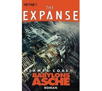 Jürgen Langowski James Co Babylons Asche: Roman (The Expanse-Serie, Band (Poche)